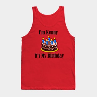 I'm Kenny It's My Birthday - Funny Joke Tank Top